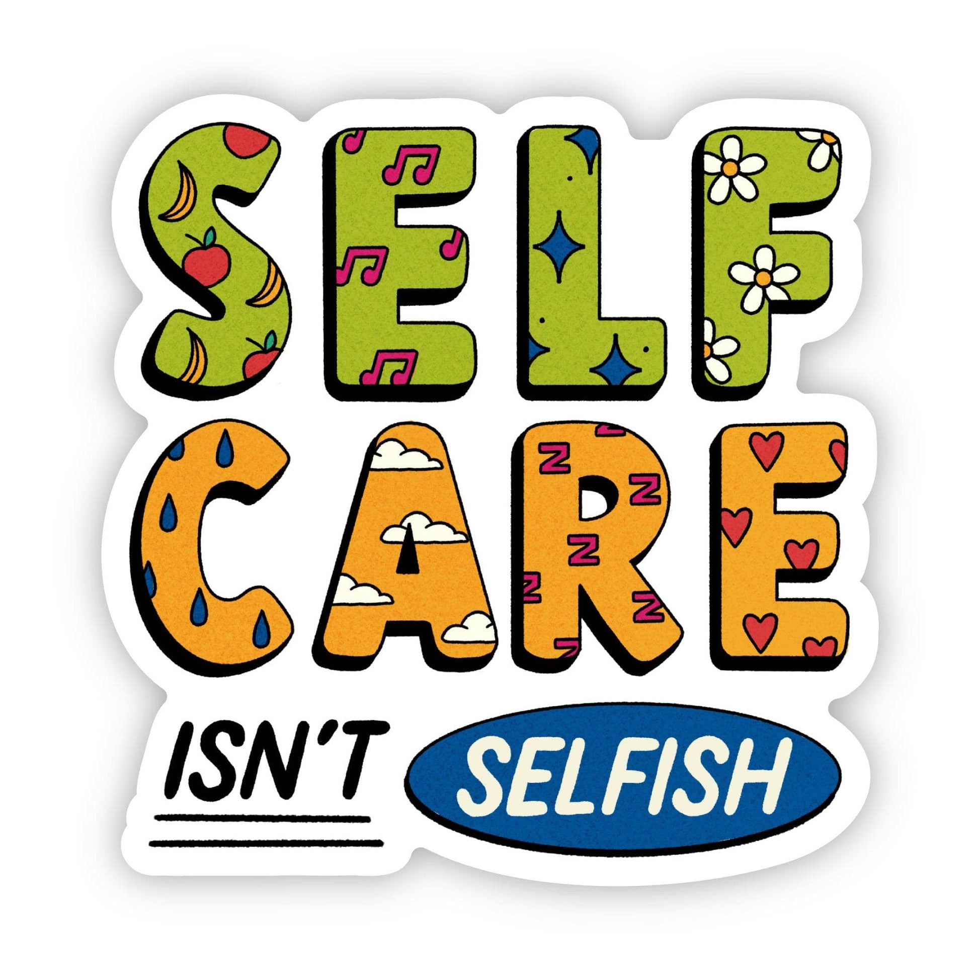 Self Care Isn't Selfish Sticker